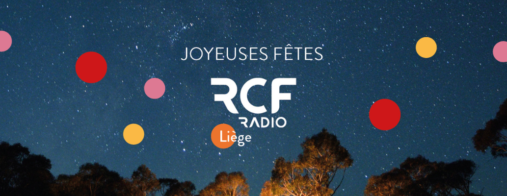 ciel étoilé aux couleurs de RCF - Joyeuses fêtes de la part de RCF Liège